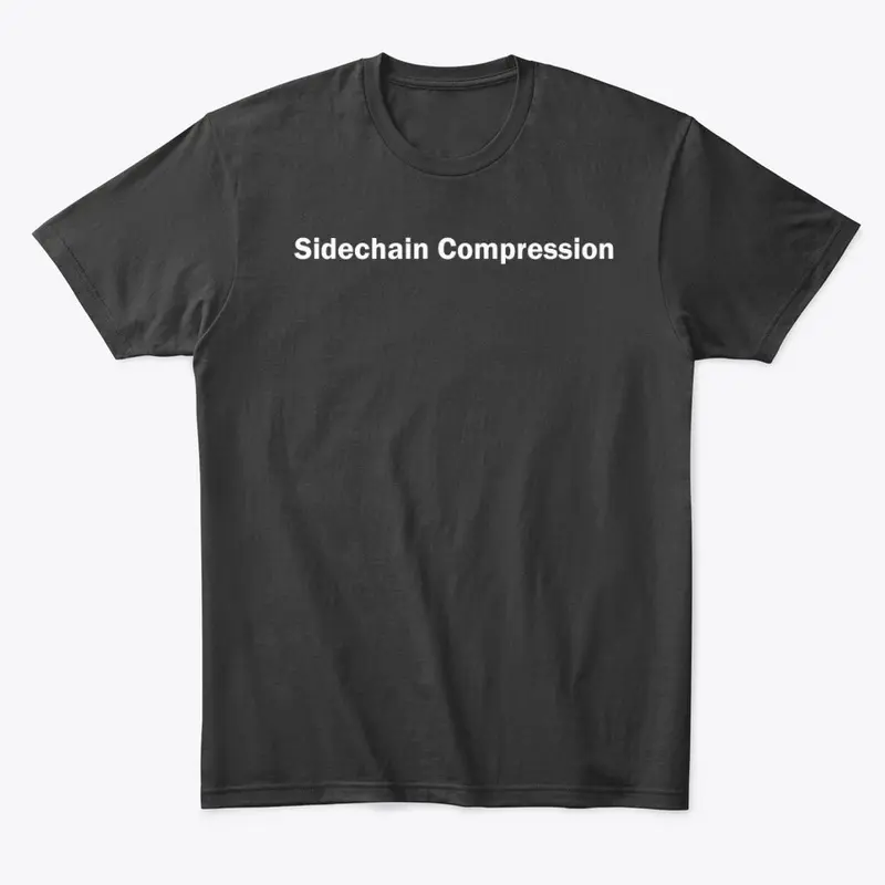 Sidechain Compression Apparel