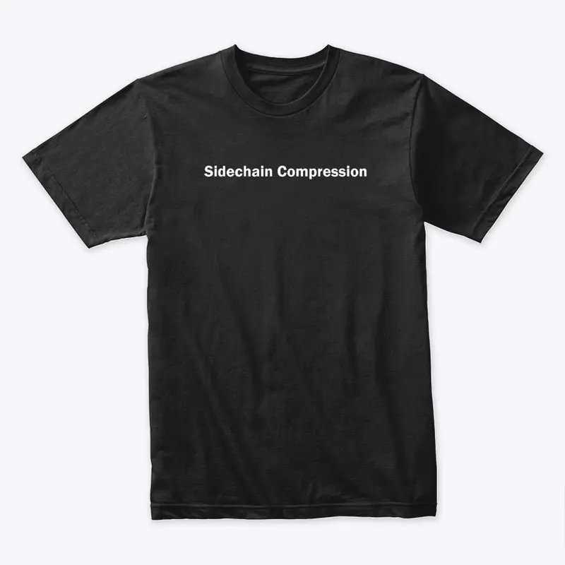 Sidechain Compression Apparel